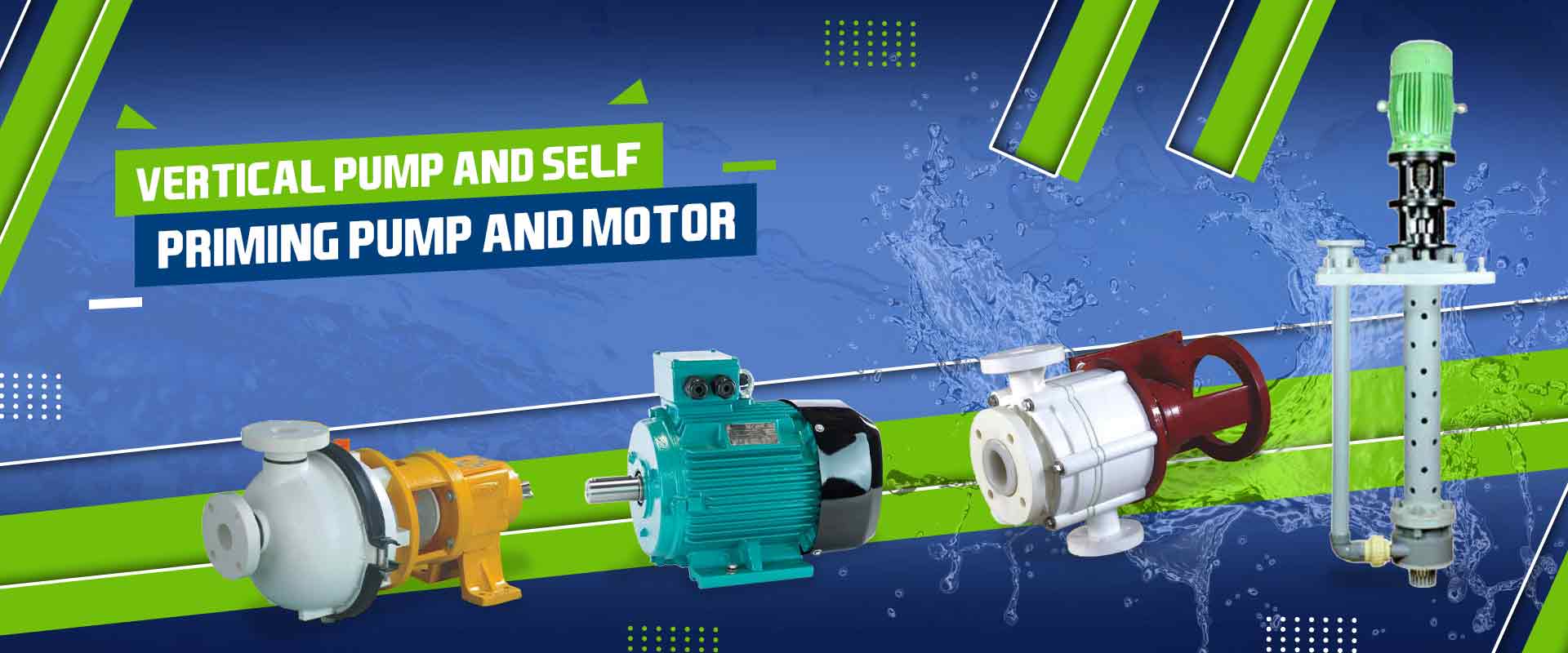 Vertical Pumps and Self Priming Pump and Motor
